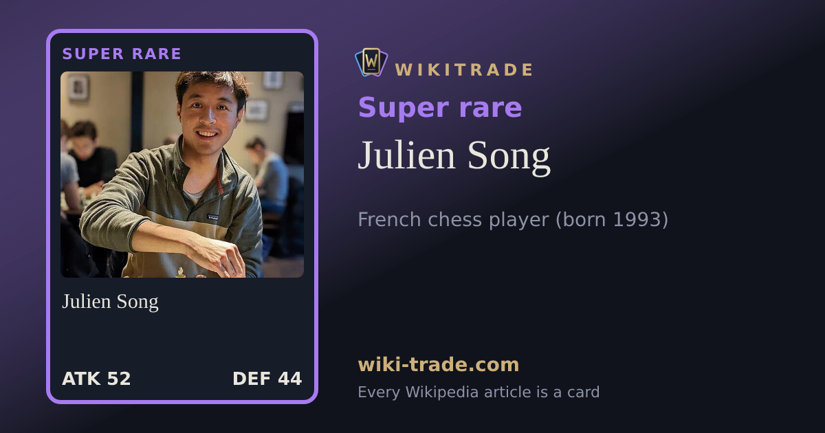 Julien Song — Super rare card