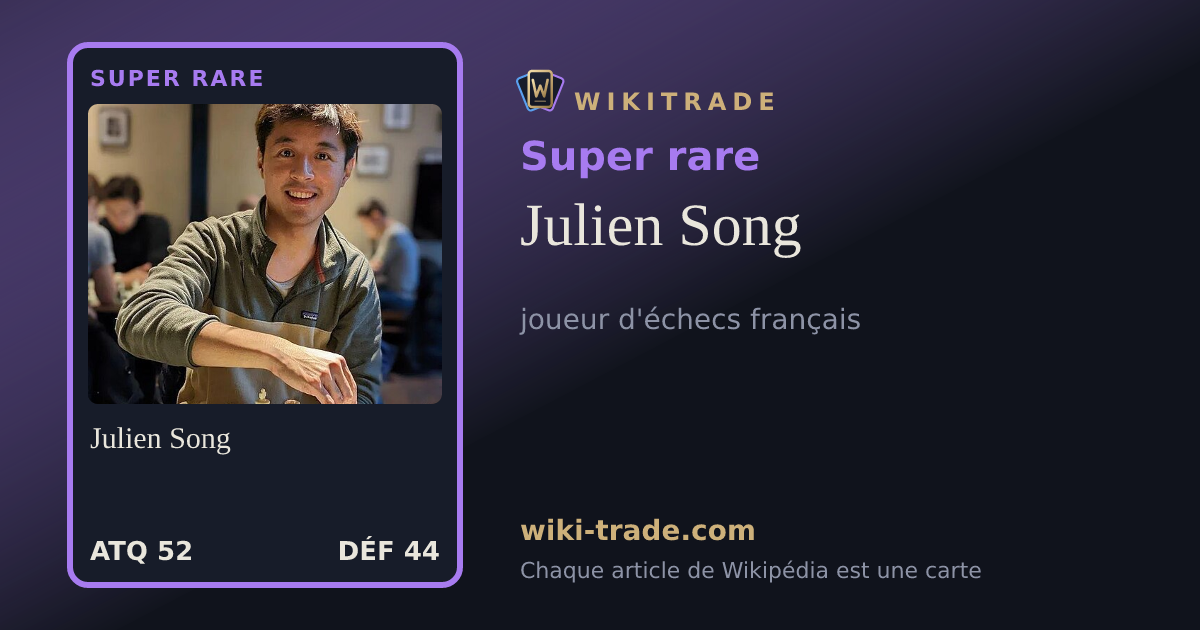 Julien Song — carte Super rare