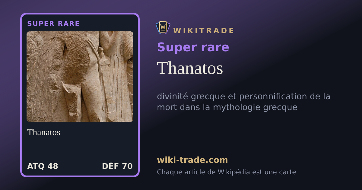 Thanatos — carte Super rare