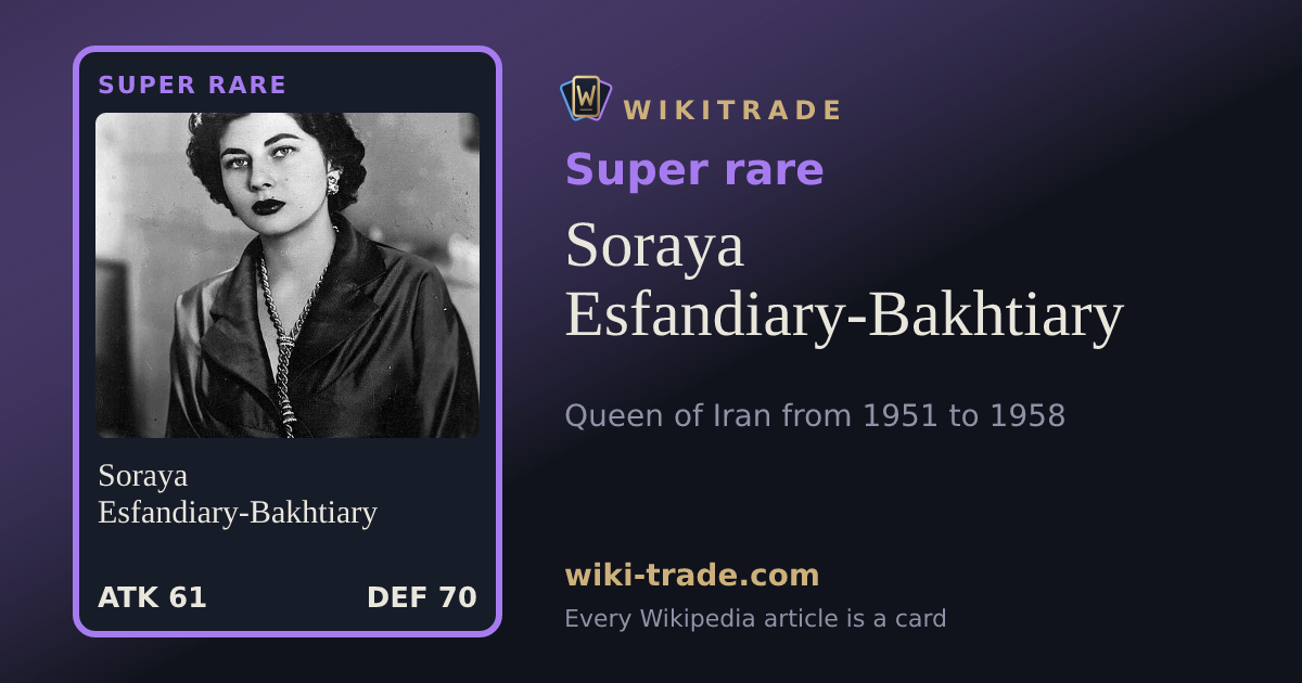 Soraya Esfandiary-Bakhtiary — Super rare card