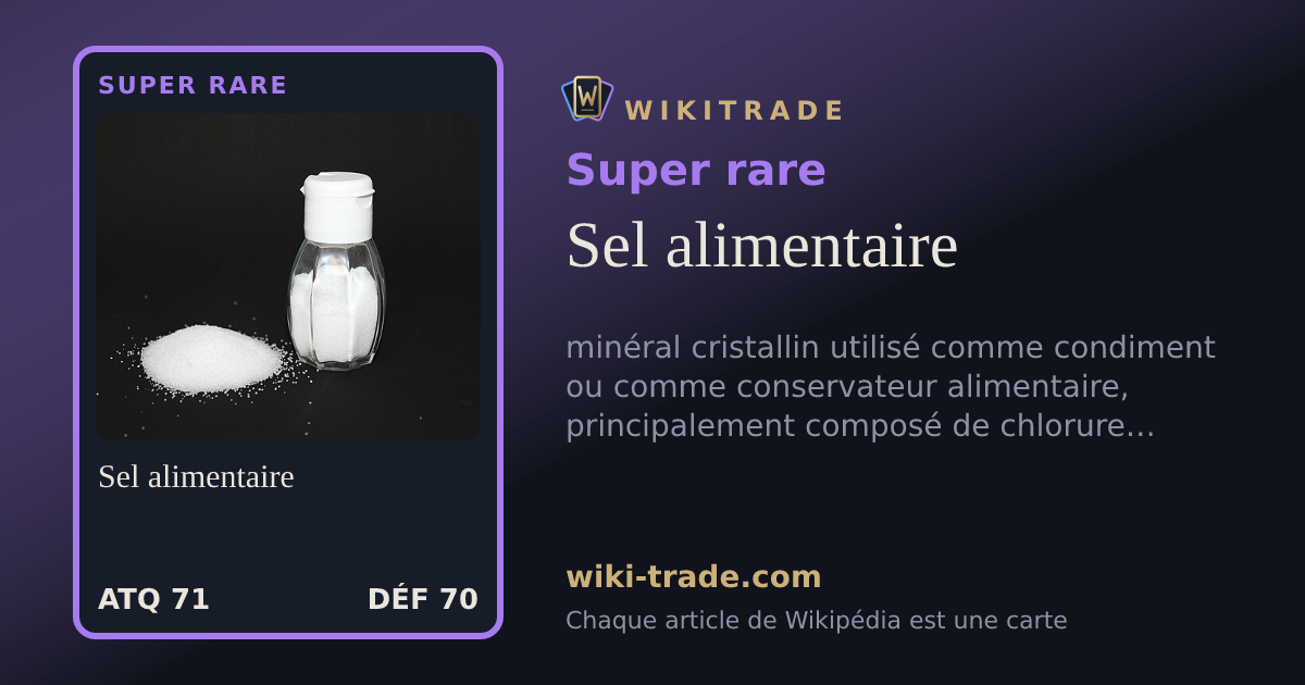 Sel alimentaire — carte Super rare