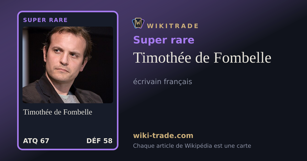 Timothée de Fombelle — carte Super rare