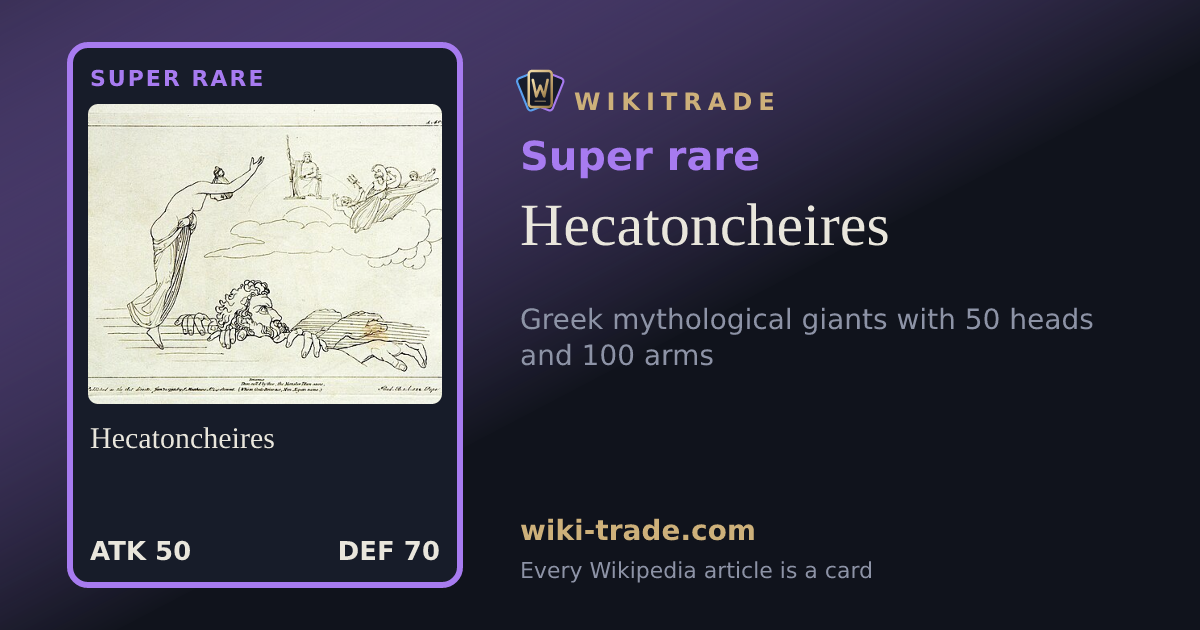 Hecatoncheires — Super rare card