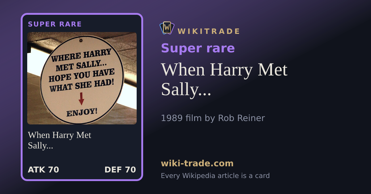 When Harry Met Sally... — Super rare card