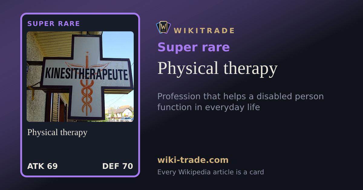 Physical therapy — Super rare card