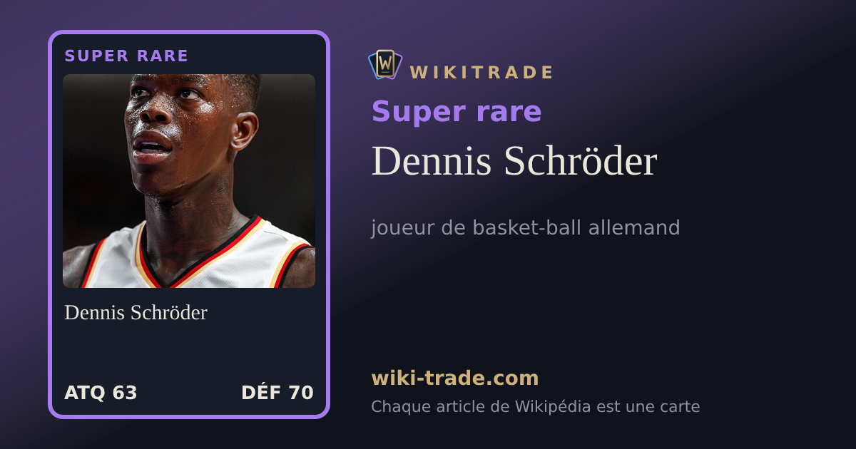 Dennis Schröder — carte Super rare