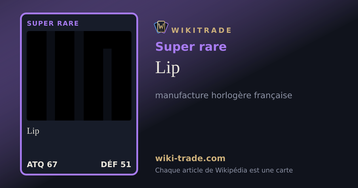 Lip — carte Super rare