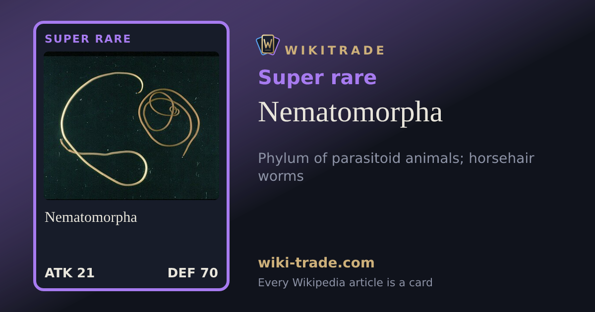 Nematomorpha — Super rare card