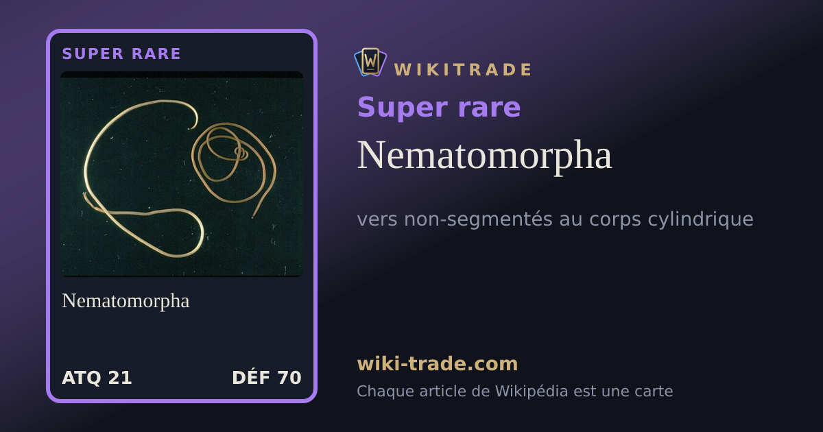 Nematomorpha — carte Super rare