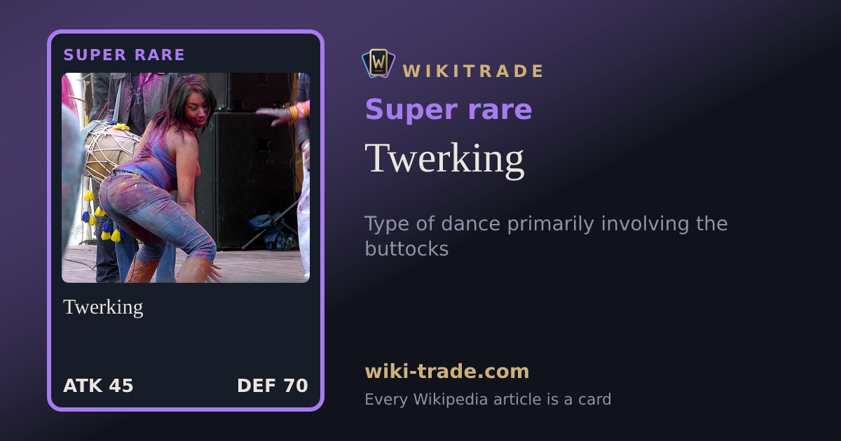 Twerking — Super rare card
