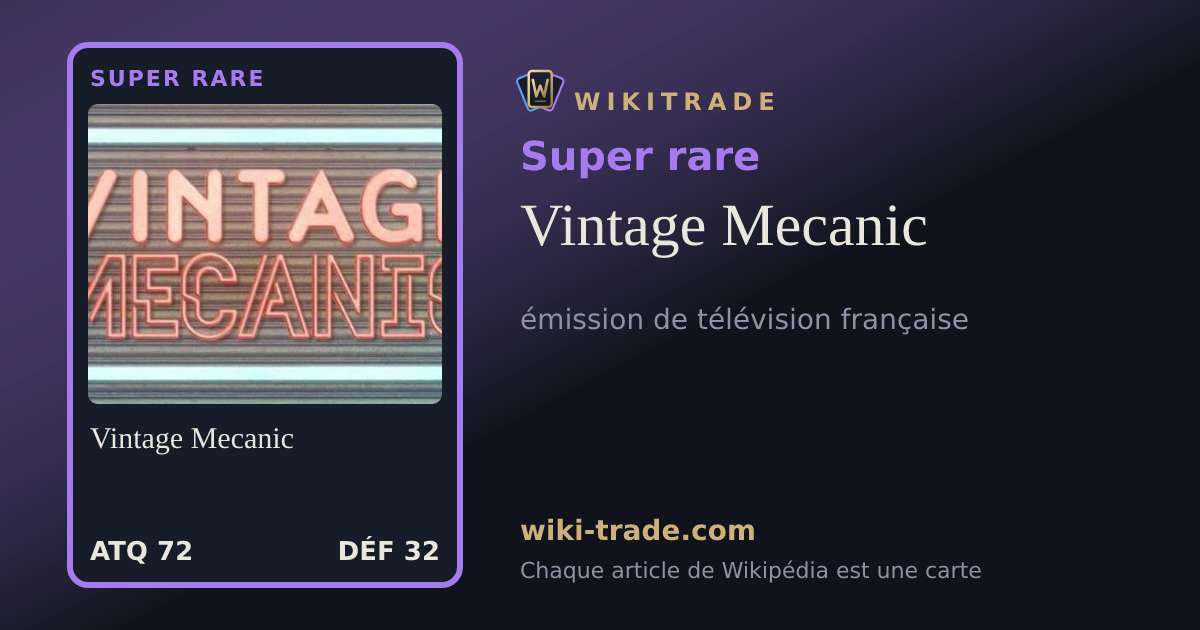 Vintage Mecanic — carte Super rare