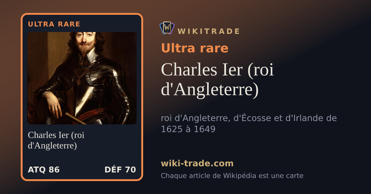 Charles Ier (roi d'Angleterre) — carte Ultra rare
