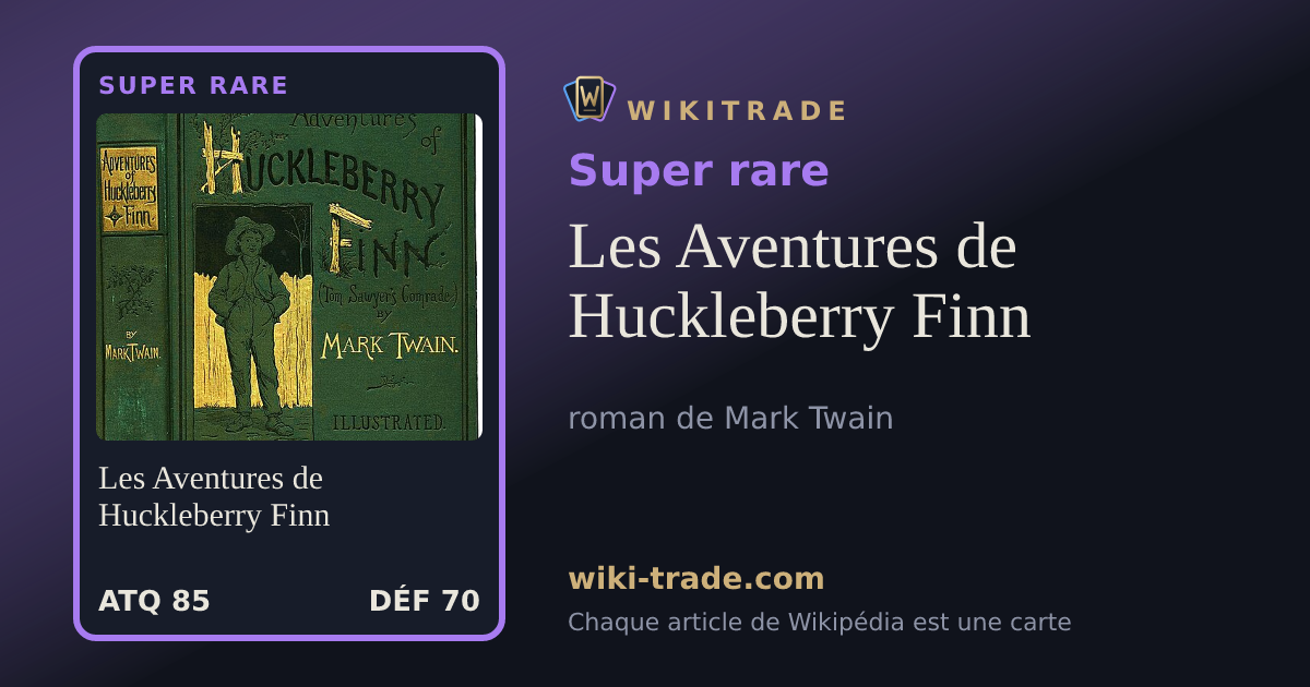 Les Aventures de Huckleberry Finn — carte Super rare