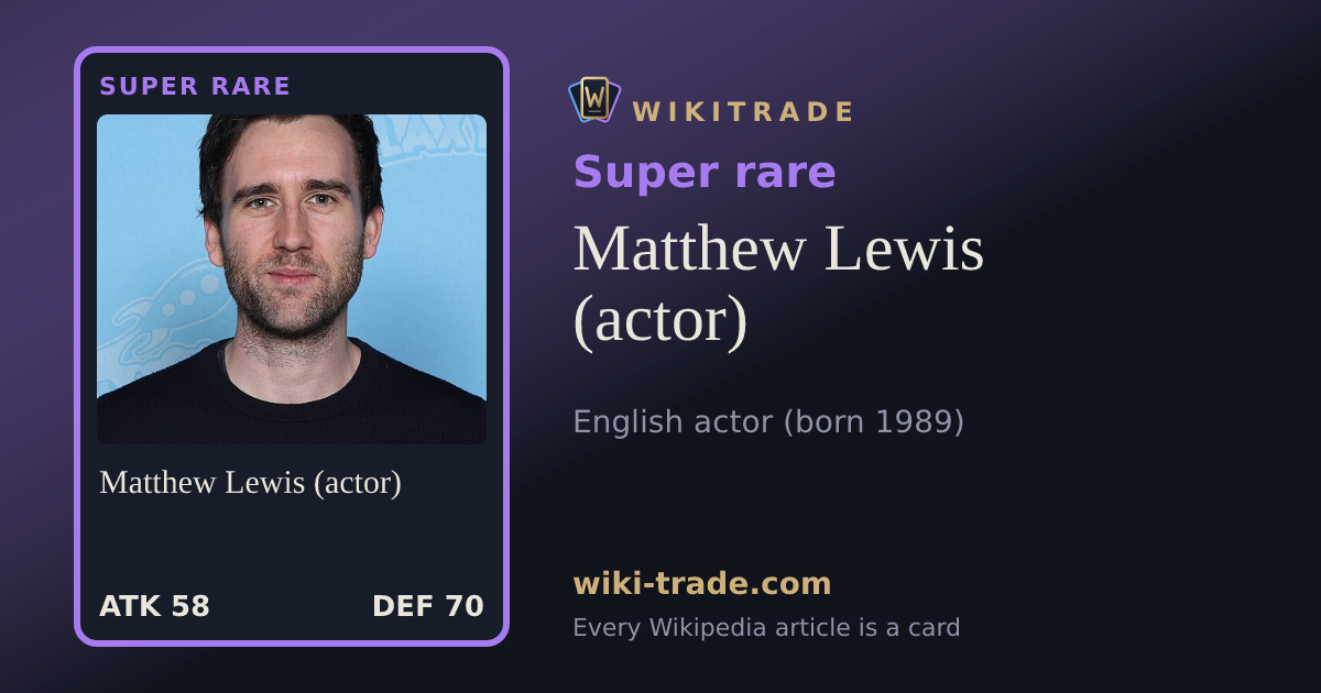 Matthew Lewis (actor) — Super rare card