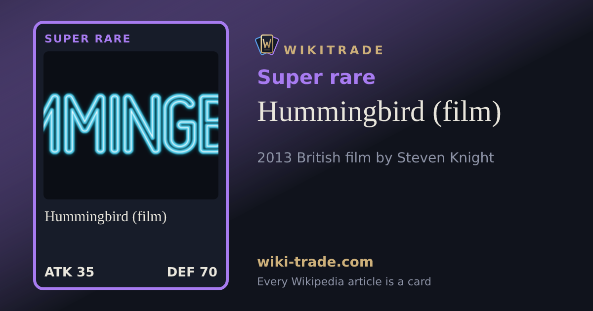 Hummingbird (film) — Super rare card