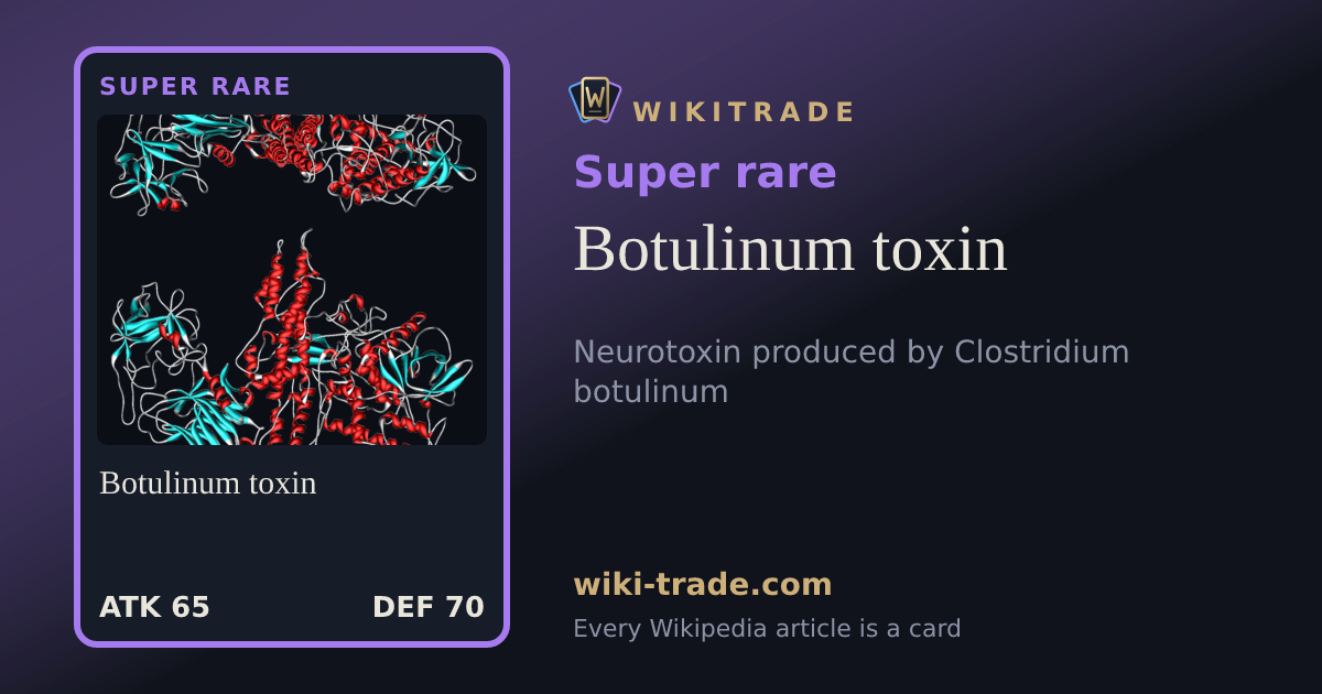 Botulinum toxin — Super rare card