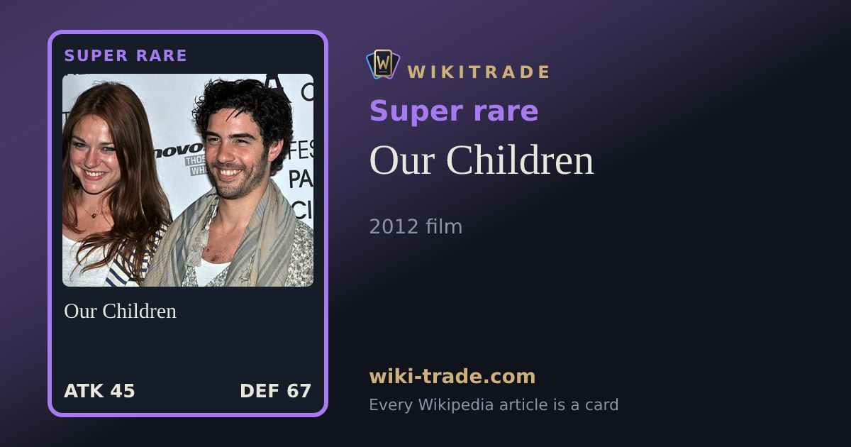 Our Children — Super rare card