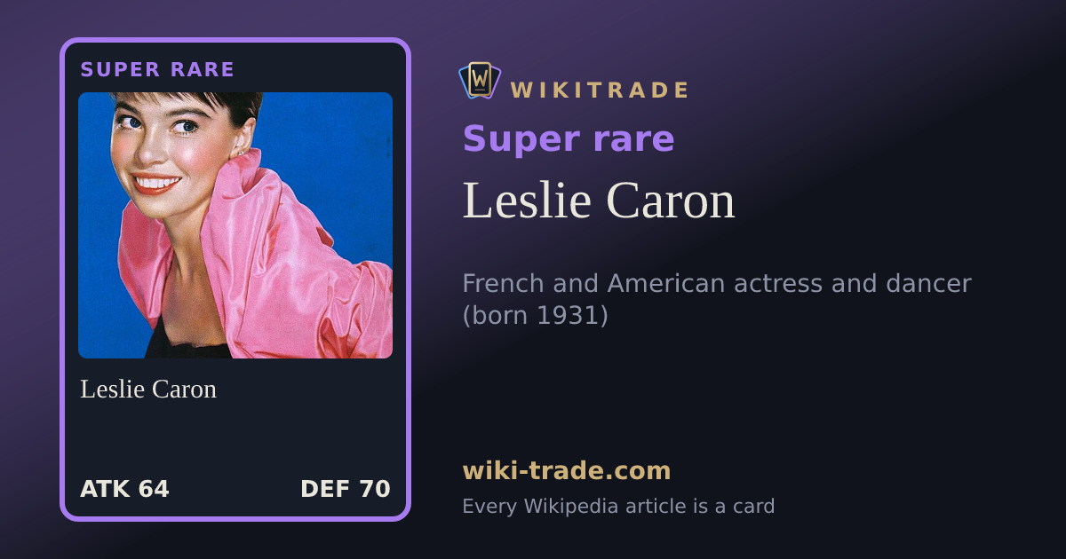 Leslie Caron — Super rare card