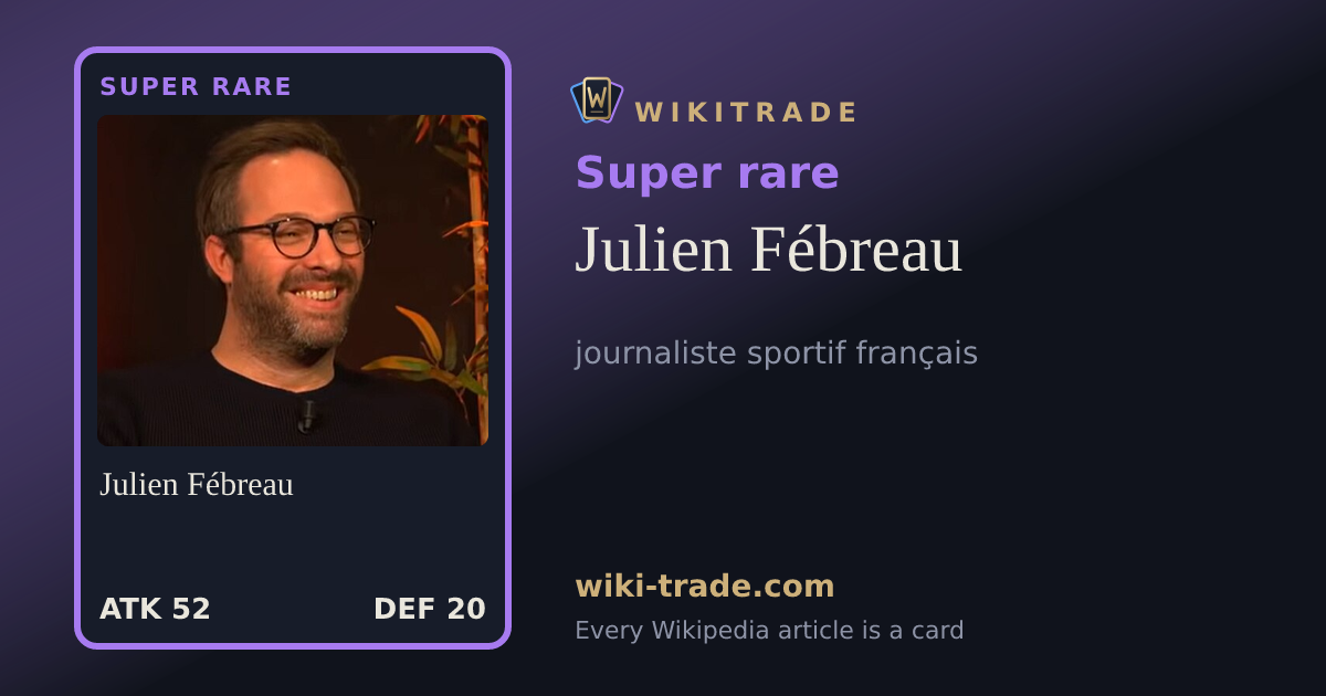 Julien Fébreau — Super rare card