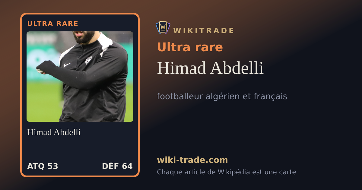 Himad Abdelli — carte Ultra rare