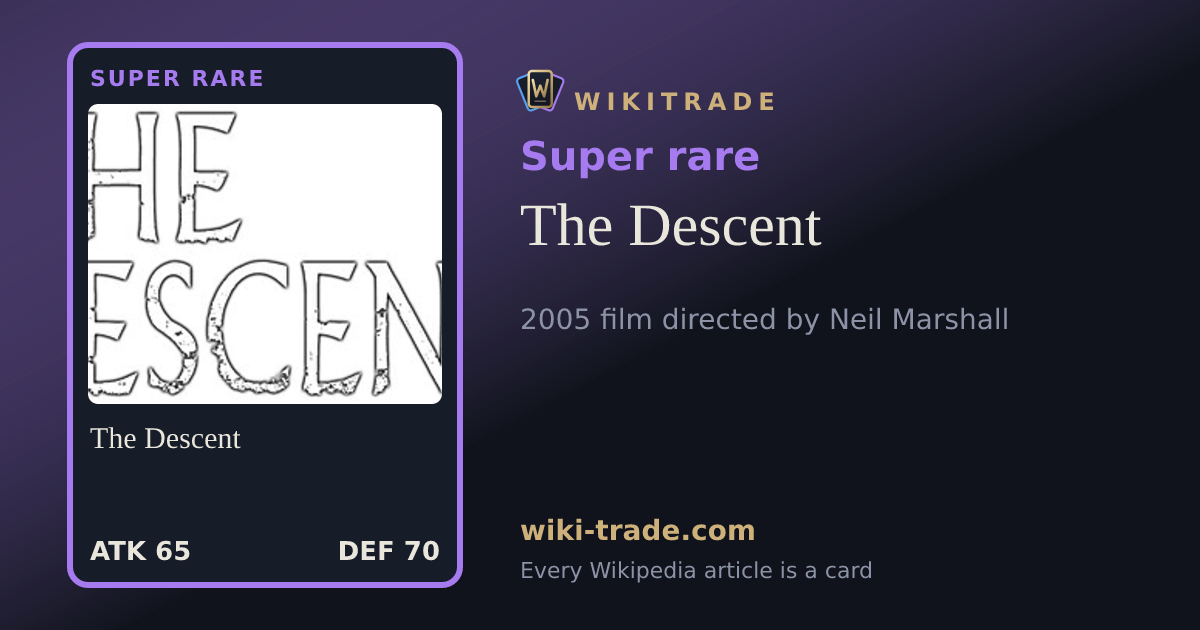 The Descent — Super rare card