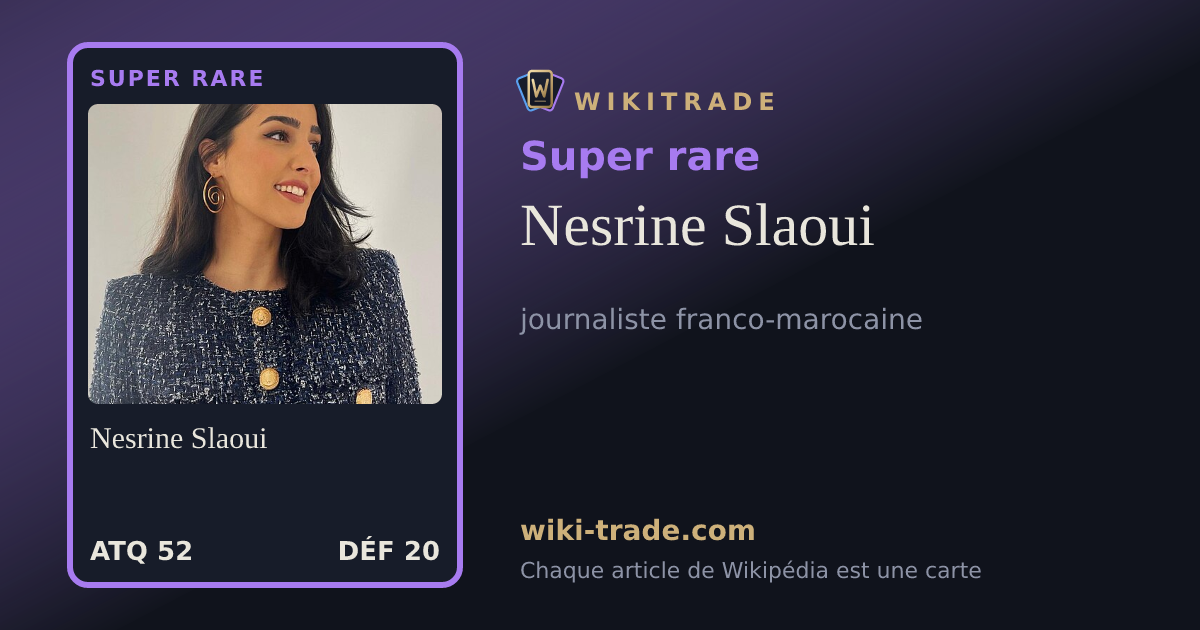 Nesrine Slaoui — carte Super rare