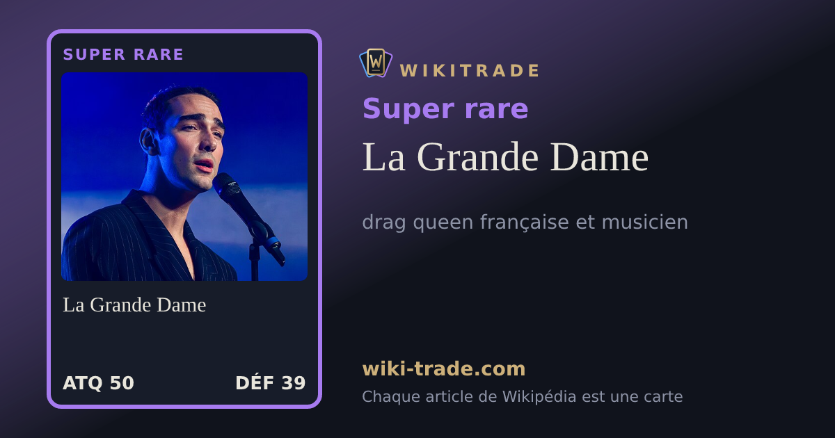 La Grande Dame — carte Super rare