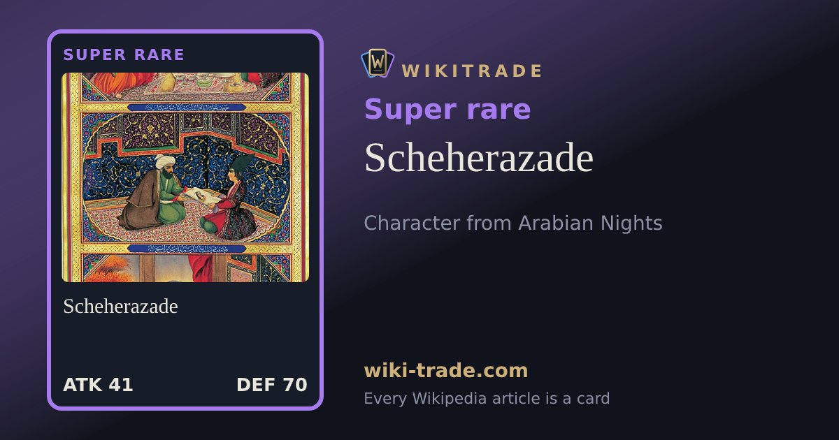 Scheherazade — Super rare card