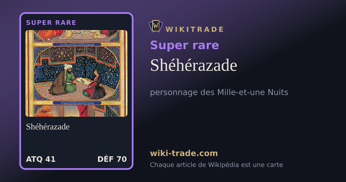 Shéhérazade — carte Super rare