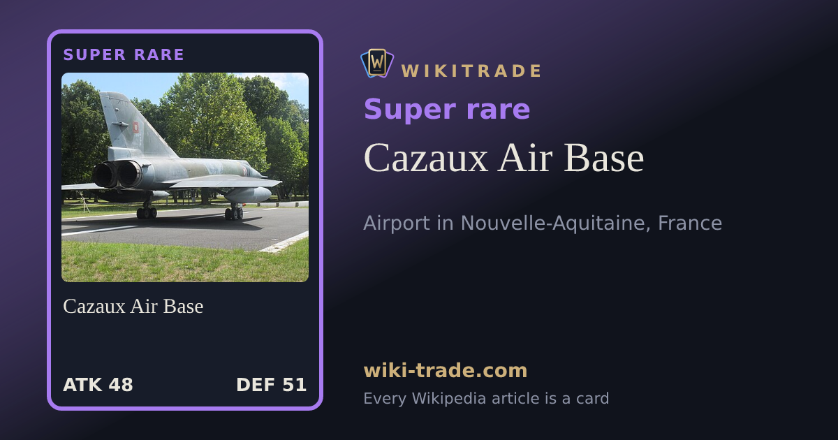 Cazaux Air Base — Super rare card