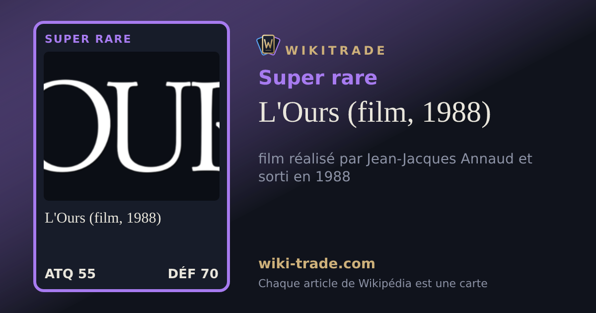 L'Ours (film, 1988) — carte Super rare
