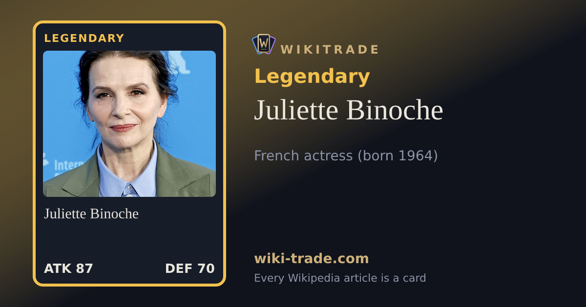 Juliette Binoche — Legendary card