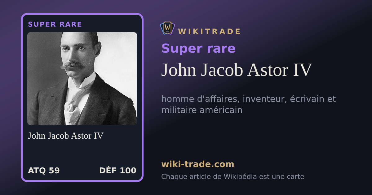 John Jacob Astor IV — carte Super rare