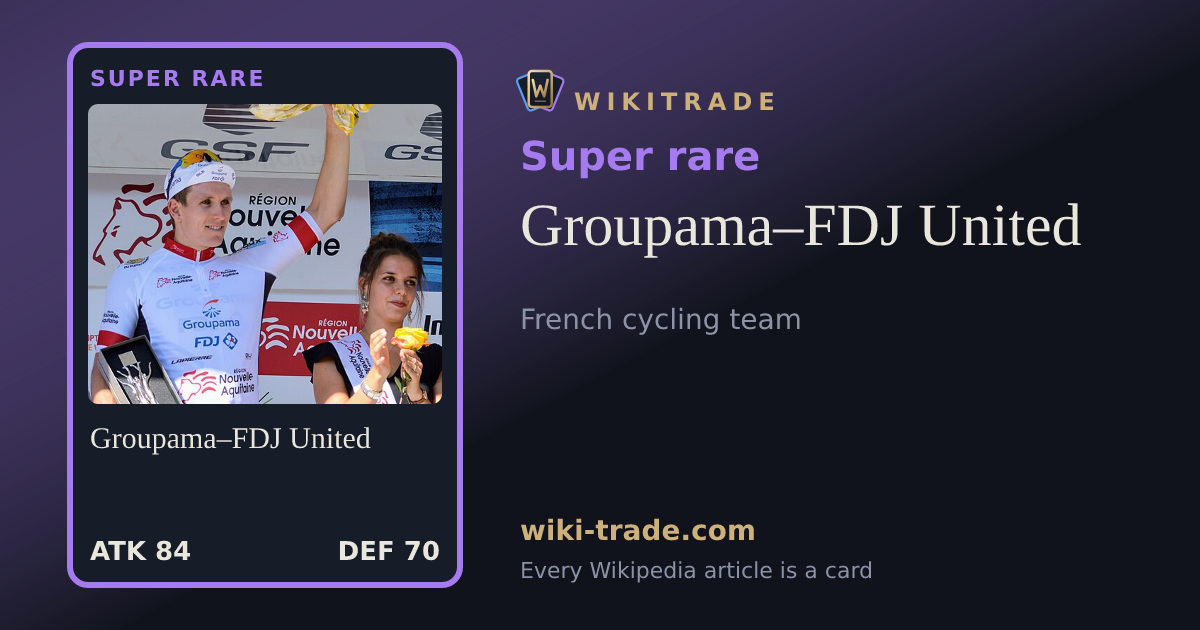 Groupama–FDJ United — Super rare card
