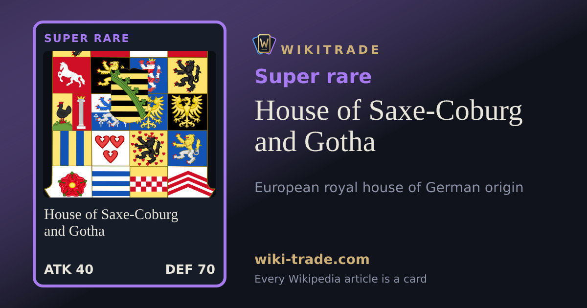 House of Saxe-Coburg and Gotha — Super rare card