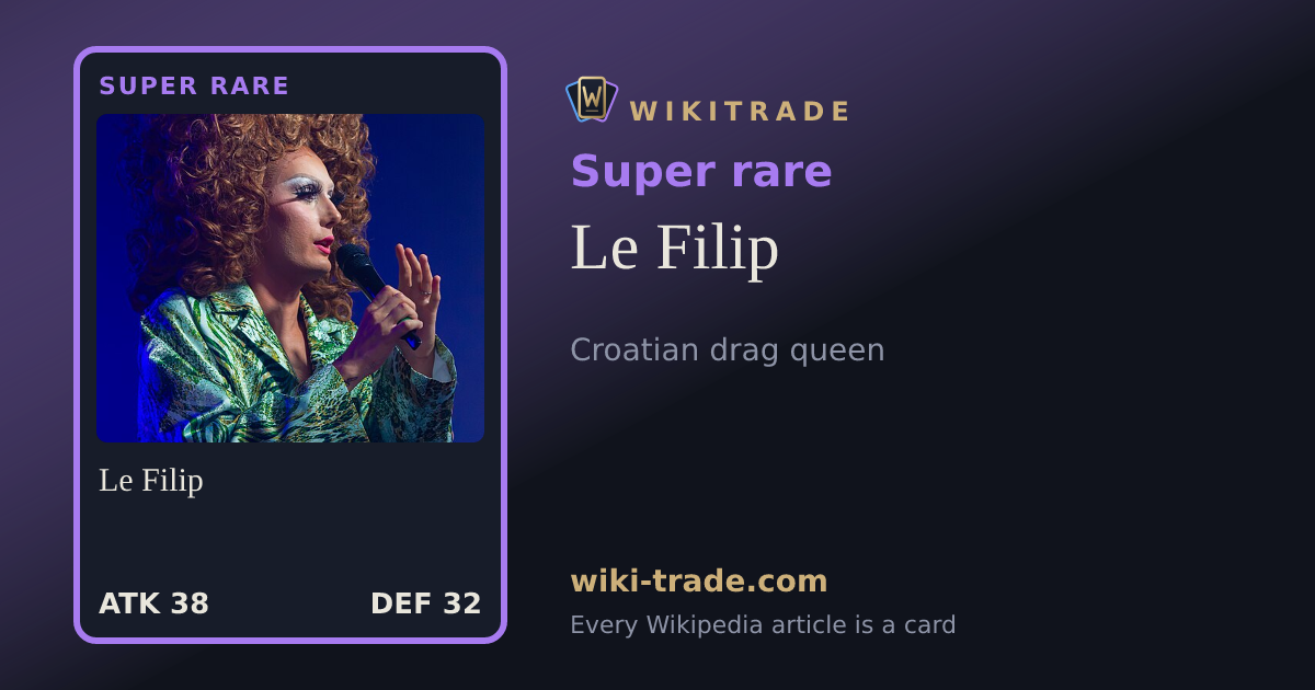 Le Filip — Super rare card