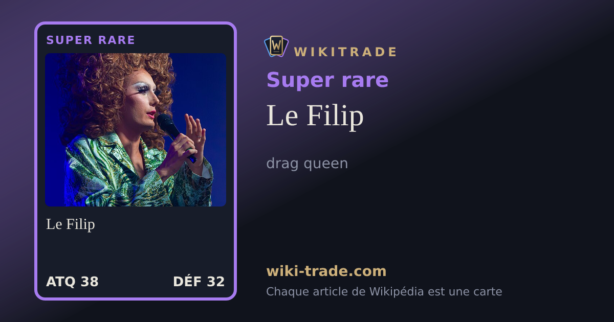 Le Filip — carte Super rare