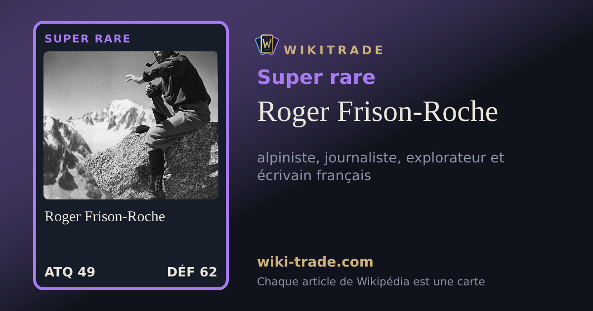 Roger Frison-Roche — carte Super rare