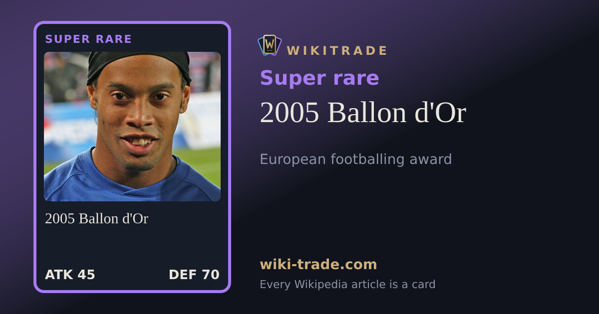 2005 Ballon d'Or — Super rare card
