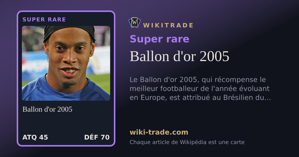 Ballon d'or 2005 — carte Super rare