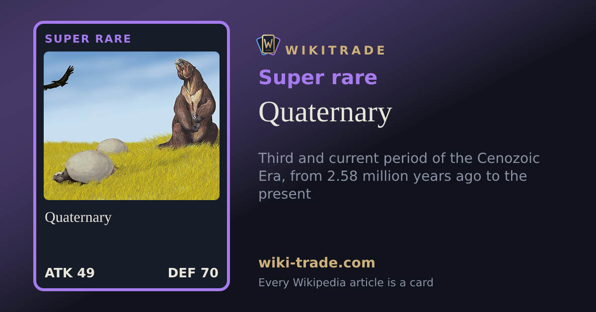 Quaternary — Super rare card