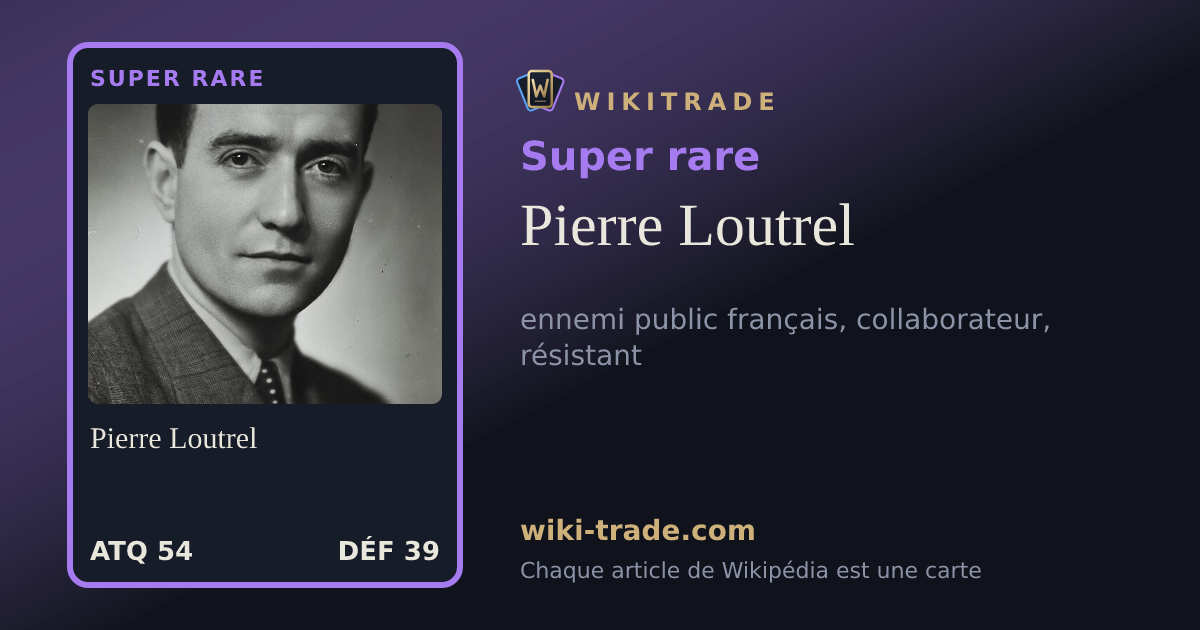 Pierre Loutrel — carte Super rare