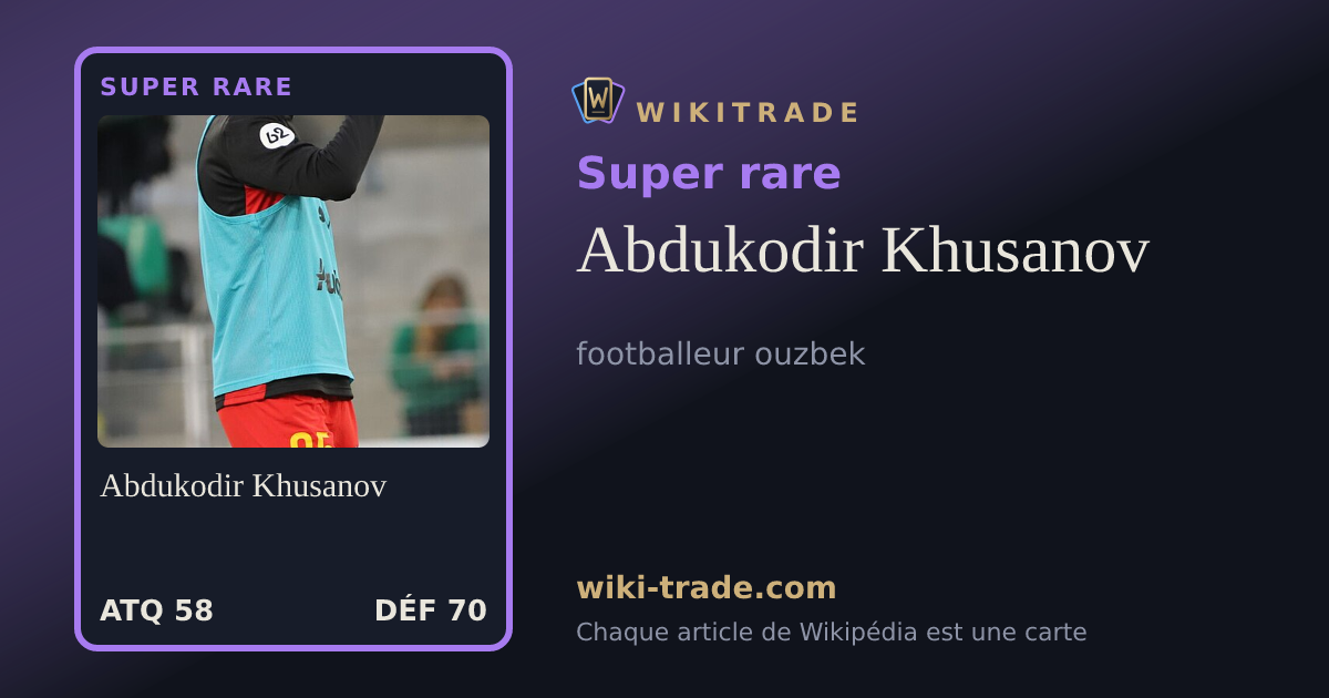 Abdukodir Khusanov — carte Super rare