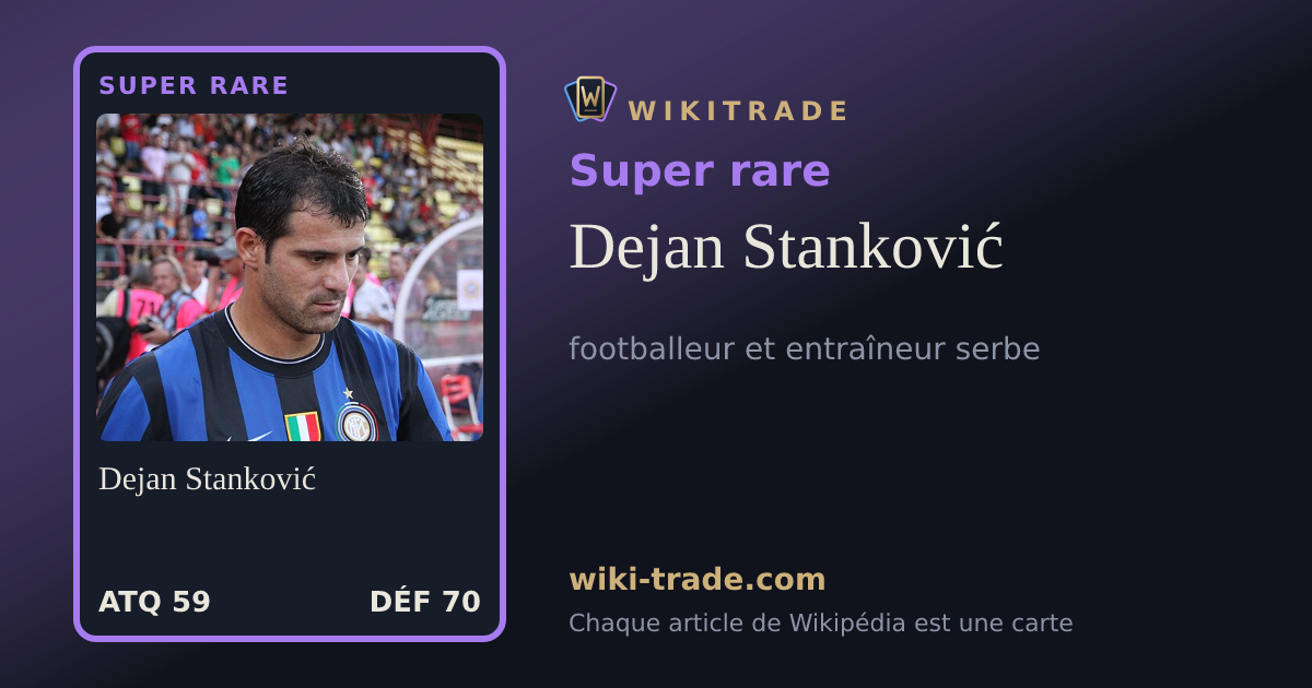 Dejan Stanković — carte Super rare