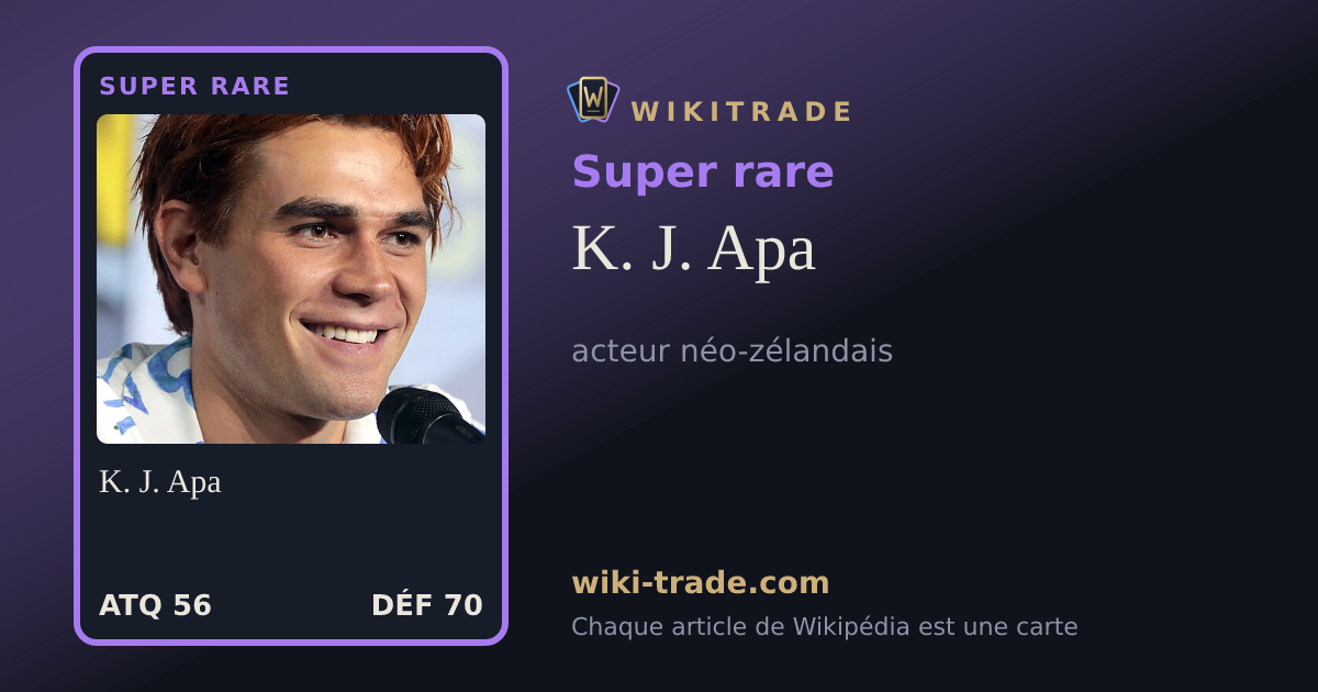 K. J. Apa — carte Super rare