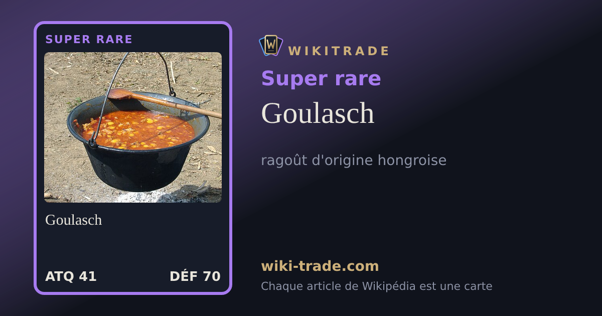 Goulasch — carte Super rare