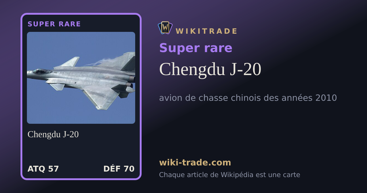 Chengdu J-20 — carte Super rare