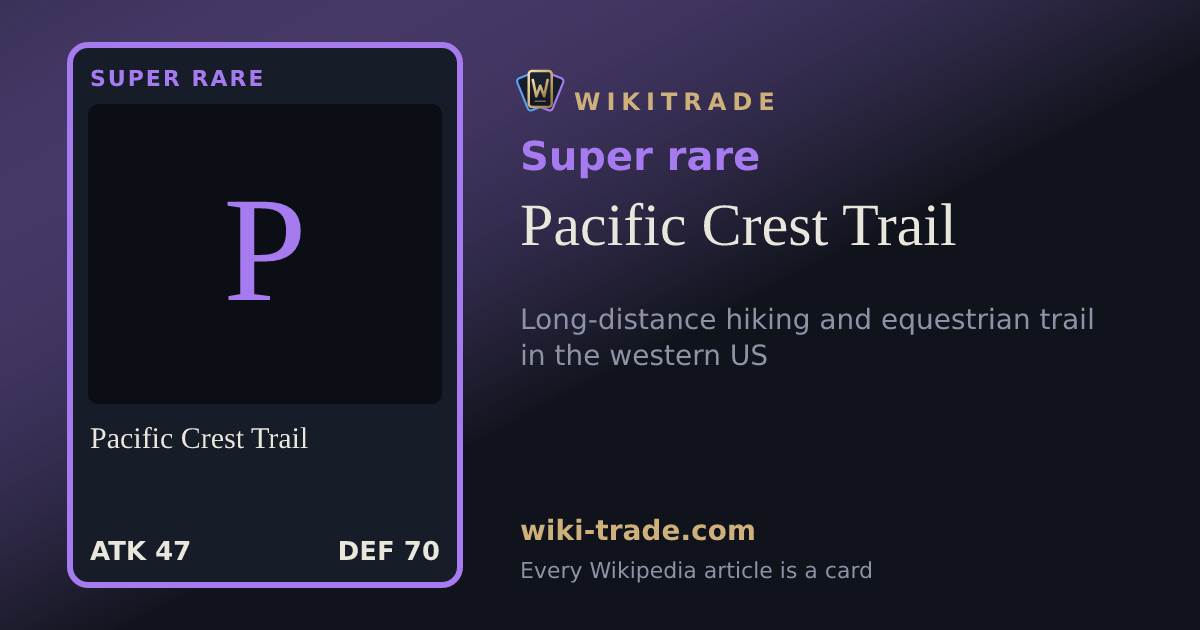 Pacific Crest Trail — Super rare card
