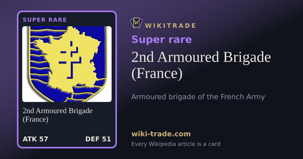 2nd Armoured Brigade (France) — Super rare card