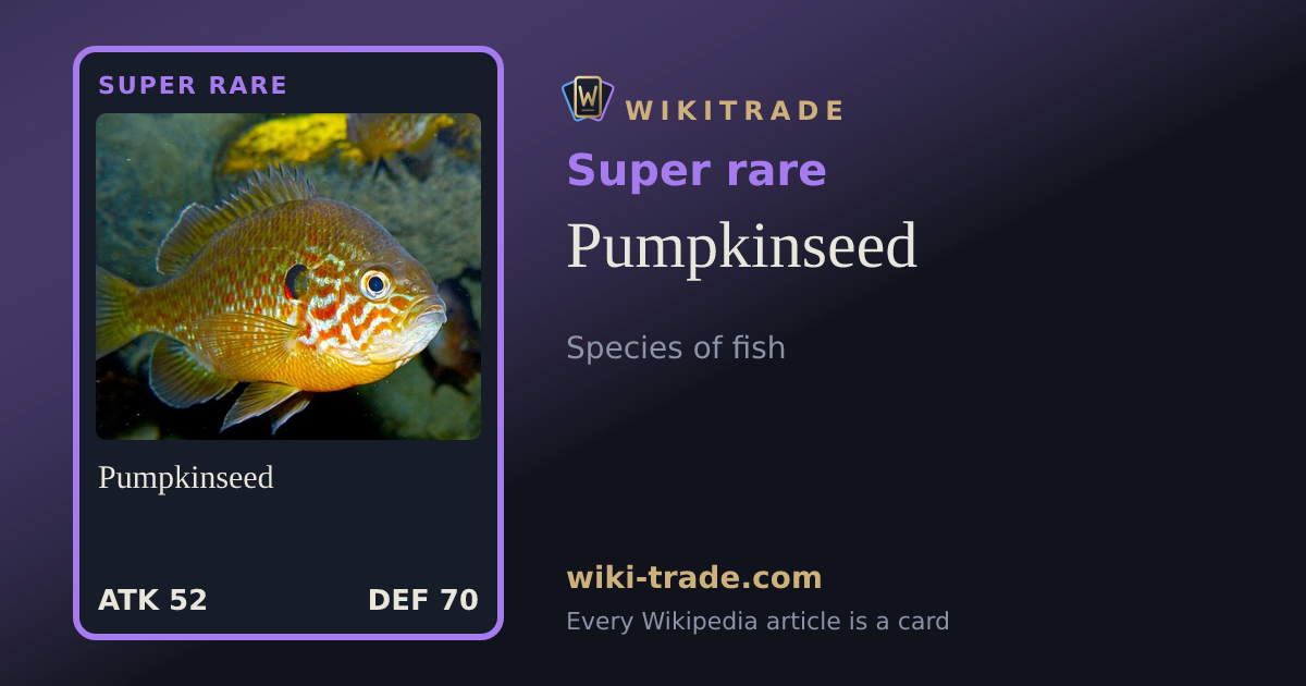 Pumpkinseed — Super rare card